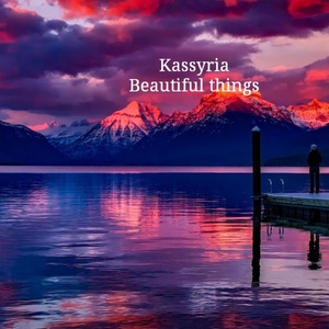 Обложка для KASSYRIA - Beautiful things
