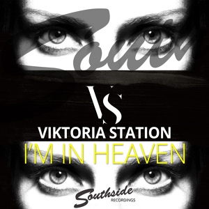 Обложка для Viktoria Station - I'm In Heaven