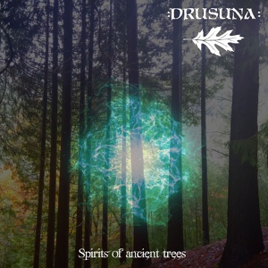 Обложка для Drusuna - Spirits Of Ancient Trees