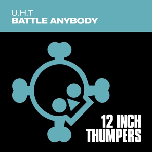 Обложка для UHT - Battle Anybody