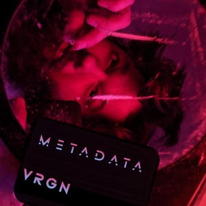 Обложка для VRGN - Metadata
