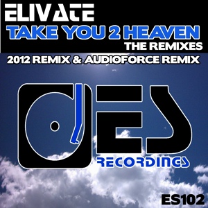 Обложка для Elivate - Take You 2 Heaven