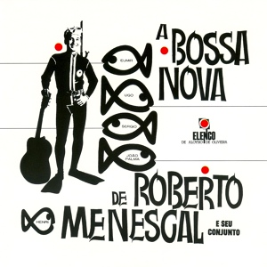 Обложка для Roberto Menescal E Seu Conjunto - Batida Diferente