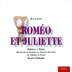 Обложка для Alain Lombard feat. Claude Calès, Robert Cardona, Yves Bisson - Gounod: Roméo et Juliette, Act 1: "Eh bien ? Cher Pâris !" (Tybalt, Pâris, Capulet)
