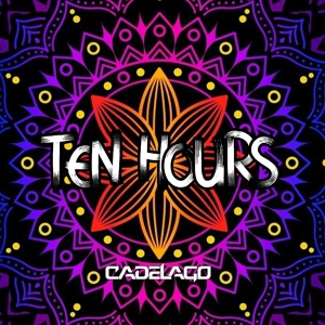 Обложка для CADELAGO - Ten Hours