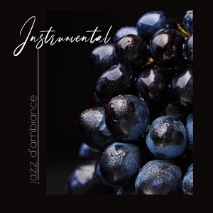Обложка для Instrumental jazz musique d'ambiance - Jazz lent
