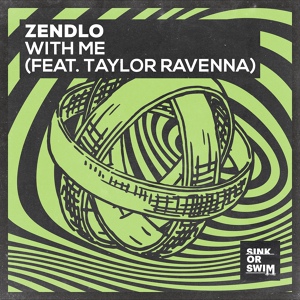 Обложка для Zendlo feat. Taylor Ravenna - With Me (feat. Taylor Ravenna)