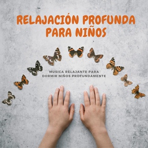 Обложка для Relajación Profunda Para Niños - Relajarse