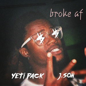 Обложка для YETI PACK, J.SON - BROKE AF