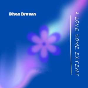 Обложка для Dhan Brown - I Wet U