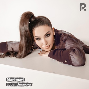 Обложка для Lobar Umarova - Mavi-mavi (cover)
