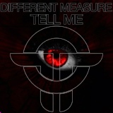 Обложка для Different Measure - Tell Me