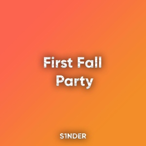 Обложка для S1NDER - First Fall Party