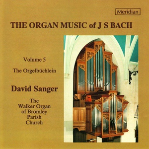 Обложка для David Sanger - Das Orgel-Büchlein: In dir ist Freude, BWV 615