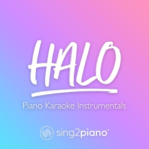 Обложка для Sing2Piano - Halo (Originally Performed by Beyoncé)