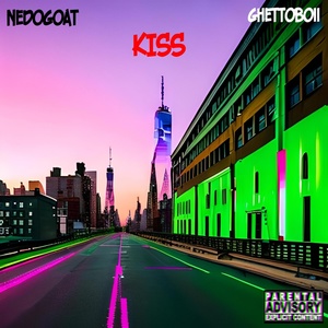 Обложка для Nedogoat, ghettoboii - Kiss