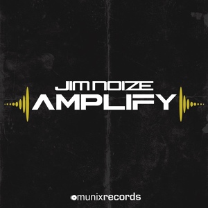 Обложка для Jim Noize - Amplify