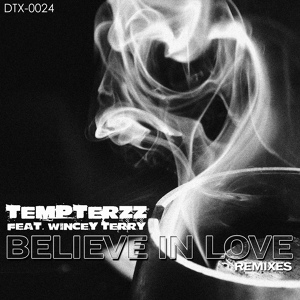 Обложка для Tempterzz feat. Wincey Terry - Believe In Love
