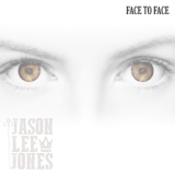 Обложка для Jason Lee Jones - Face To Face