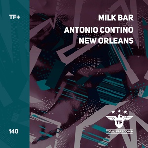 Обложка для Milk Bar, Antonio Contino - New Orleans