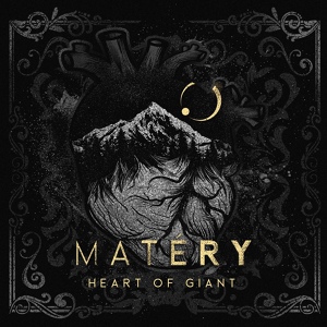 Обложка для Matéry - Heart Of A Giant