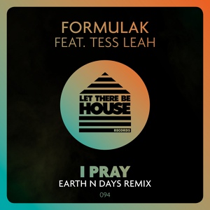 Обложка для FormulaK Feat.Tess Leah - I Pray (Original Mix)