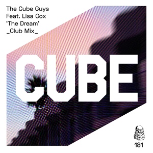 Обложка для The Cube Guys - The Dream (The Cube Guys & F. Physical Club Mix)