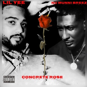 Обложка для Nu Munni Breez feat. Lil Yee - Concrete Rose