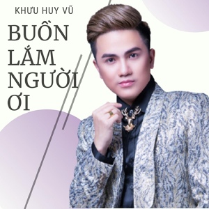 Обложка для Khưu Huy Vũ - Gió xa mây