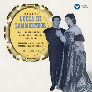 Обложка для Maria Callas feat. Anna Maria Canali - Donizetti: Lucia di Lammermoor, Act 1: "Regnava nel silenzio" (Lucia, Alisa)