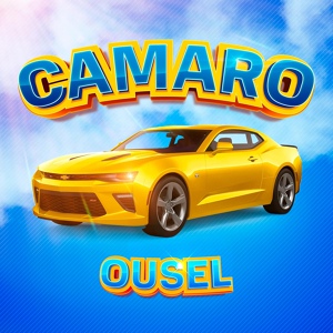 Обложка для Ousel - Camaro