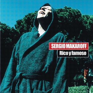 Обложка для Sergio Makaroff - Rico Y Famoso
