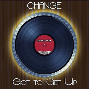 Обложка для Change - Got to Get Up