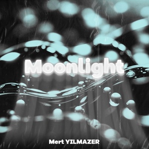 Обложка для Mert Yilmazer - Moonlight