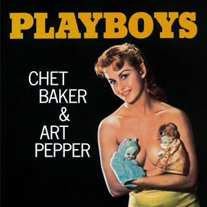 Обложка для Chet Baker, Art Pepper - For Minors Only
