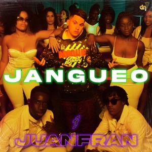 Обложка для Juanfran - Jangueo