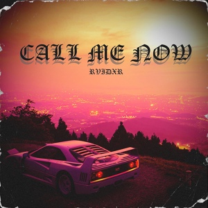 Обложка для RVIDXR - Call Me Now