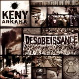 Обложка для Keny Arkana - Désobéissance civile