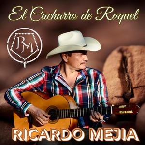 Обложка для Ricardo Mejia - El Cacharro De Raquel
