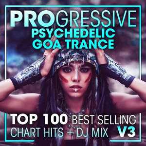Обложка для DoctorSpook - Progressive Psychedelic Goa Trance Top 100 Best Selling Chart Hits V3 ( 2 Hr DJ Mix )