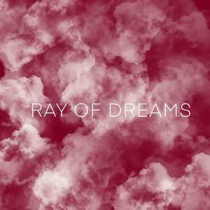 Обложка для Ray of Dreams - Fragile Clouds