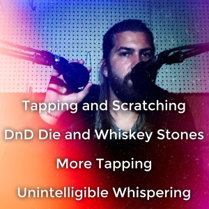 Обложка для Bearded Audio ASMR - DnD Die and Whiskey Stones