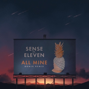 Обложка для Sense feat. Eleven - All Mine