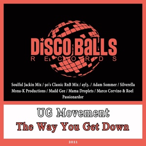 Обложка для UG Movement - The Way You Get Down