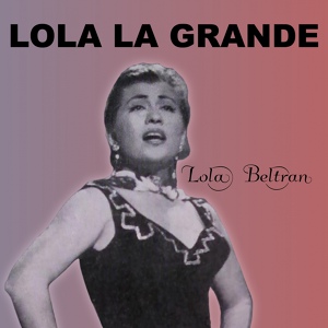 Обложка для Lola Beltran - La Cama de Piedra