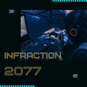 Обложка для Infraction - 2077