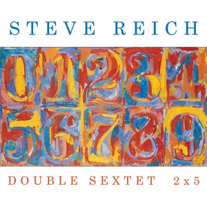 Обложка для Steve Reich - Double Sextet: I. Fast