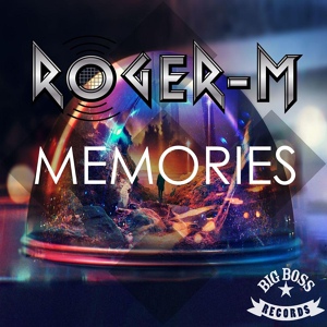 Обложка для Roger-M - Memories