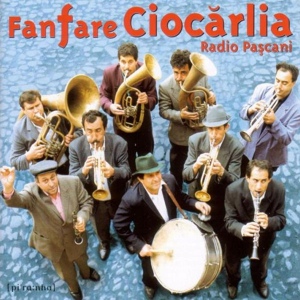 Обложка для Fanfare Ciocarlia - Batuta la rind