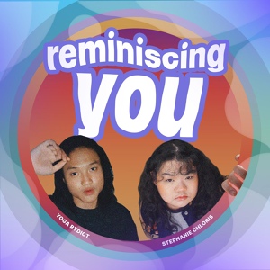 Обложка для Yoga Rydict feat. Stephanie Chloris - Reminiscing You